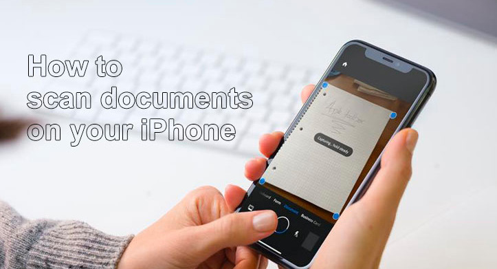 An image showing User scanning a document with the iPhone 13 camera using the Notes app’s Scan Documents feature.